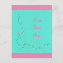 Es ist ein neuer Tag Pink Blume Buds Vine auf Gree Postkarte
