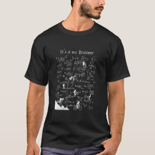 Es ist ein "No Brainer Cycling Math Teacher" T-Shirt