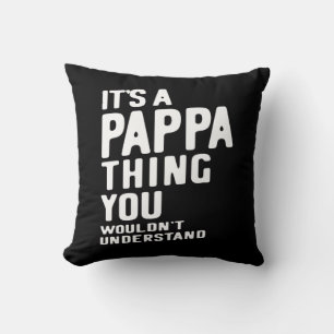 Es ist ein Pappa Thing Father Gift Kissen