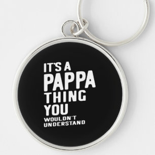 Es ist ein Pappa Thing Father Gift Schlüsselanhänger