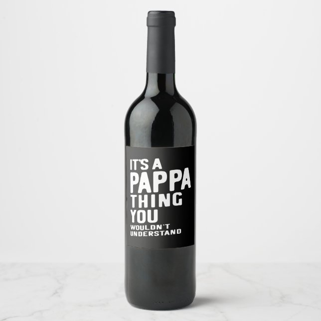Es ist ein Pappa Thing Father Gift Weinetikett (Vorderseite)