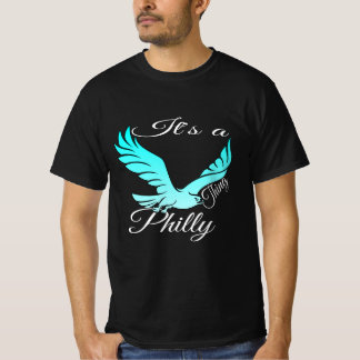 es ist ein Philly-Ding-Adler am besten #USA-Bester T-Shirt