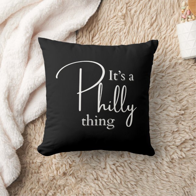 Es ist ein Philly Thing Philadelphia Slang Kissen (Decke)