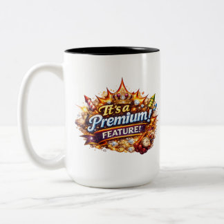 Es ist ein Premium-Feature-Mug Zweifarbige Tasse