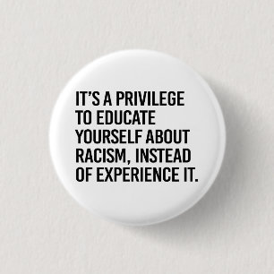 Es ist ein Privileg, sich selbst zu bilden Button