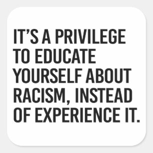 Es ist ein Privileg, sich selbst zu bilden Quadratischer Aufkleber