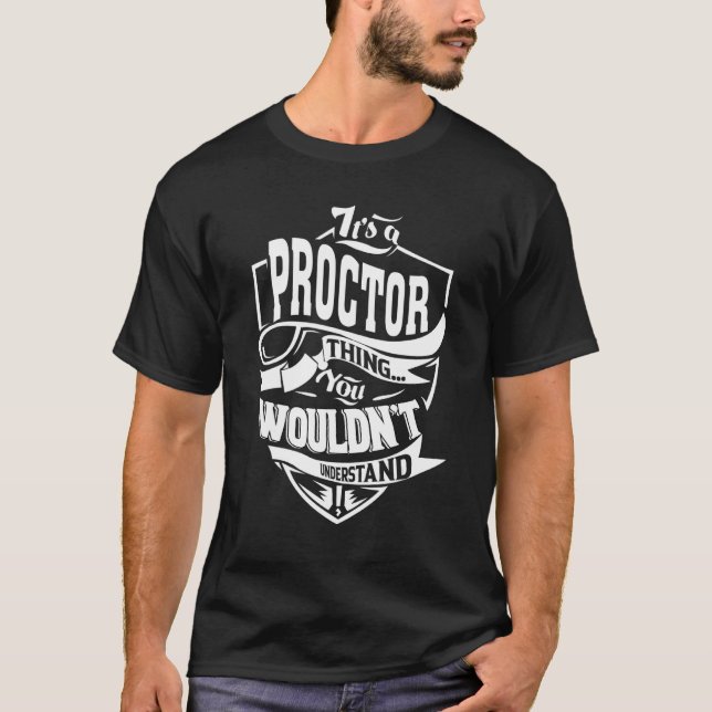 Es ist ein Proctor-Ding T-Shirt (Vorderseite)