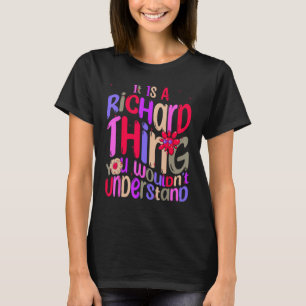 Es ist ein Richard, was man Groov verstehen würde T-Shirt