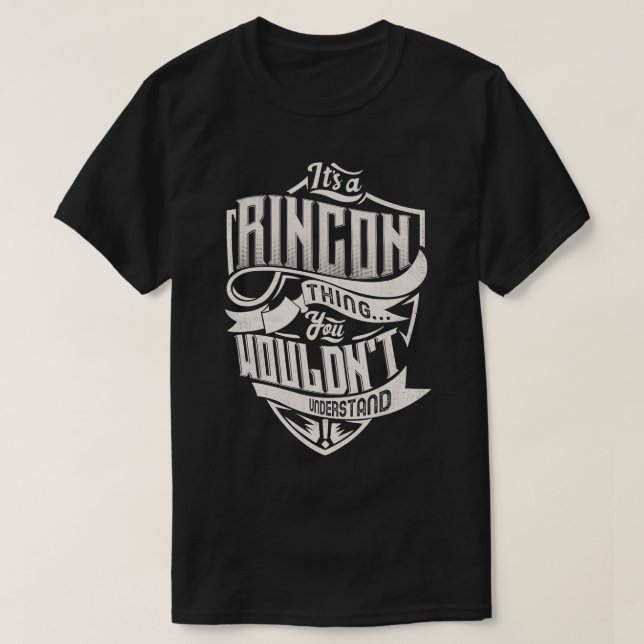 Es ist ein RINCON, das Sie nicht verstehen würden T-Shirt (Design vorne)