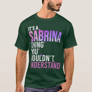 Es ist ein Sabrinading, das du nicht verstehen wür T-Shirt