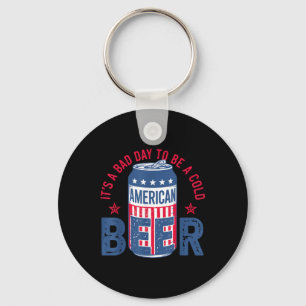 Es ist ein schlechter Tag, ein kaltes Bier zu sein Schlüsselanhänger