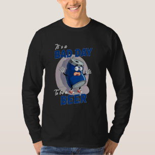 Es ist ein schlechter Tag, um ein Bier zu sein Bi T-Shirt