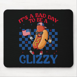 Es ist ein schlechter Tag, um ein Glizzy 4. Juli H Mousepad