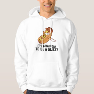 Es ist ein schlechter Tag, um ein Glizzy zu sein Hoodie