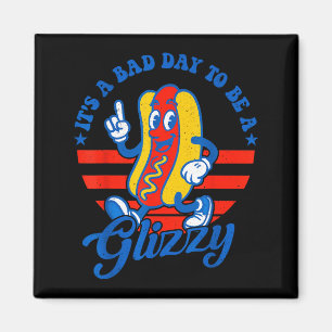 Es ist ein schlechter Tag, um ein Glizzy zu sein, Magnet