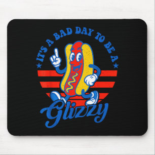 Es ist ein schlechter Tag, um ein Glizzy zu sein, Mousepad