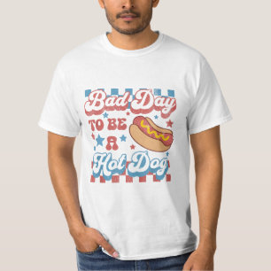 Es ist ein schlechter Tag, um ein Hotdog zu sein L T-Shirt