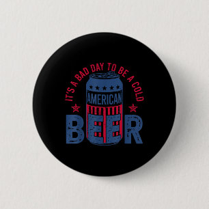 Es ist ein schlechter Tag, um ein kaltes Bier zu s Button