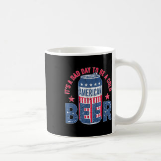 Es ist ein schlechter Tag, um ein kaltes Bier zu s Kaffeetasse
