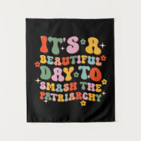 Es ist ein schöner Tag, das Patriarchat zu zerschl
