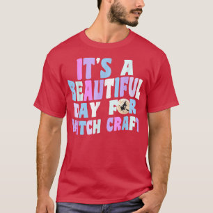 Es ist ein schöner Tag für Hexerei Retro Hexe Ha T-Shirt