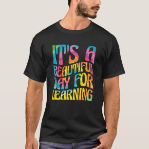 Es ist ein schöner Tag für Lehrer-Schüler T-Shirt