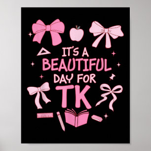 Es ist ein schöner Tag für Tk-Lehrer Coquette-Schl Poster