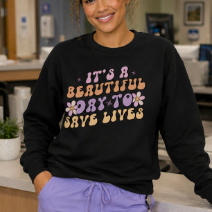 Es ist ein schöner Tag, Leben Retro-Krankenschwest Sweatshirt