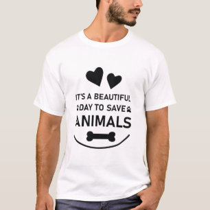 Es ist ein schöner Tag, Tiere retten - tierärztlic T-Shirt