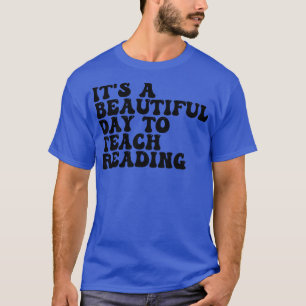 Es ist ein schöner Tag, um zu lehren Reading 2 T-Shirt