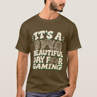 Es ist ein schöner Tag zum Gamen, lustiger Gamer T-Shirt