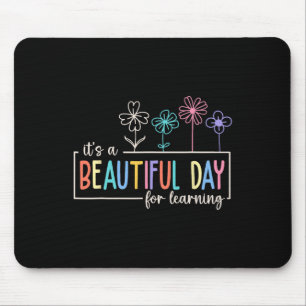 Es ist ein schöner Tag zum Lernen Lehrer Schüler Mousepad