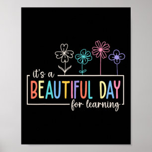 Es ist ein schöner Tag zum Lernen Lehrer Schüler Poster
