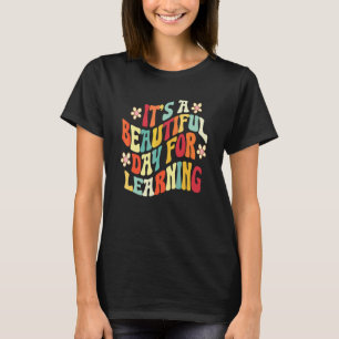Es ist ein schöner Tag zum Lernen Retro-Lehrer Stu T-Shirt