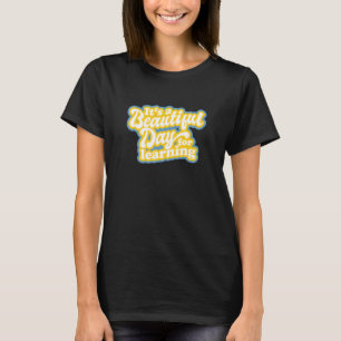 Es ist ein schöner Tag zum Lernen retro vintage St T-Shirt