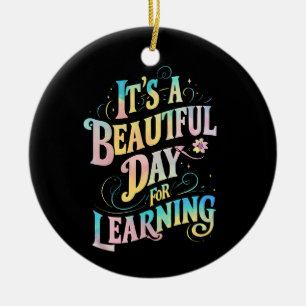 Es ist ein schöner Tag zum Lernen Zurück in die Sc Keramik Ornament