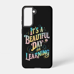 Es ist ein schöner Tag zum Lernen Zurück zur Schul Samsung Galaxy Hülle