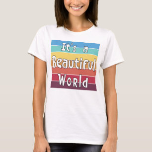 Es ist ein schönes Welt T-Shirt