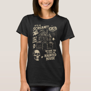 Es ist ein schrei Spuk Haus Halloween Spooky Seaso T-Shirt