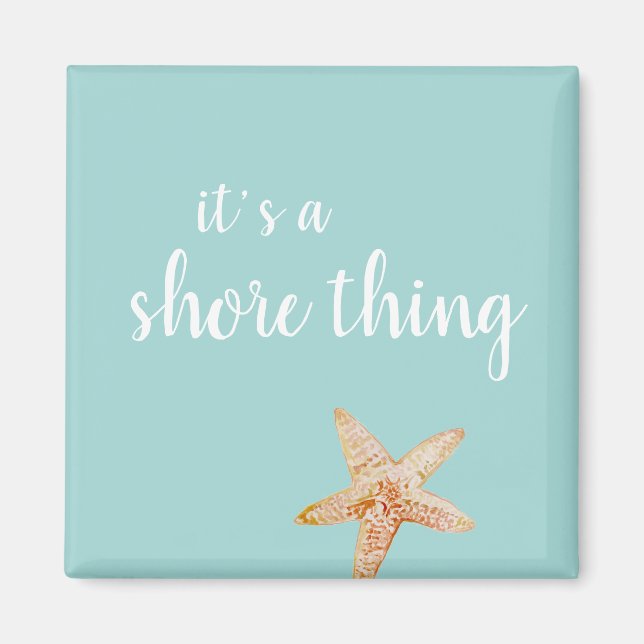 Es ist ein Shore Thing Beach Türkis Magnet (Vorne)