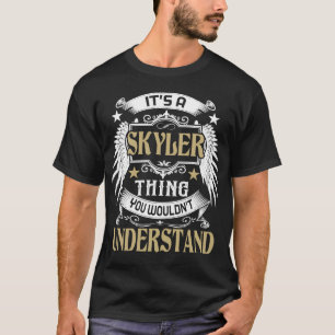 Es ist ein SKYLER-Ding, das man nicht den Namen ve T-Shirt