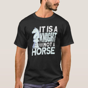 Es Ist Ein Springer Kein Pferd Schach Schach T-Shirt