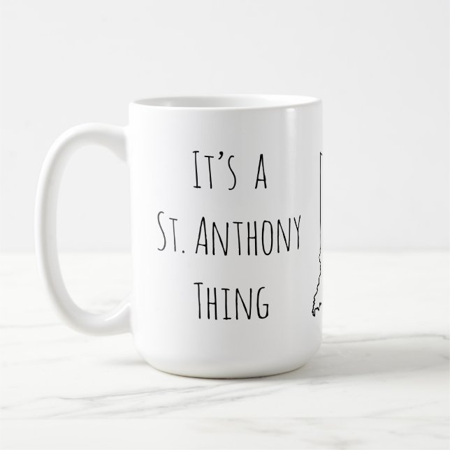 Es ist ein St. Anthony Thing Kaffeetasse (Links)