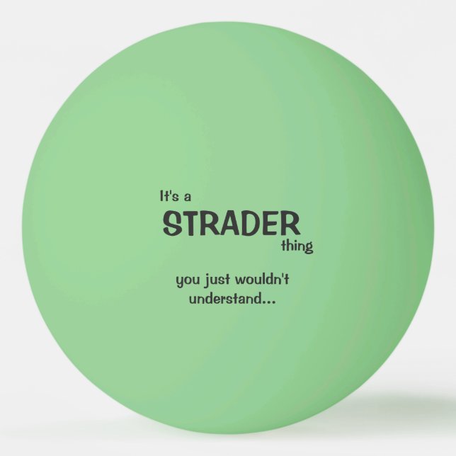 Es ist ein Strader Thing Ping Pong Ball Tischtennisball (Vorderseite)