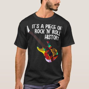 Es ist ein Stück Rock'n'Roll-Geschichte T-Shirt