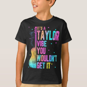 Es ist ein Taylor-Vibe, den würdest du nicht verst T-Shirt