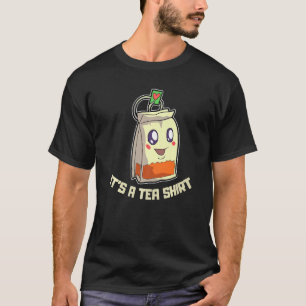 Es ist ein Teebag Lieblings-Teebeutel 1 T-Shirt