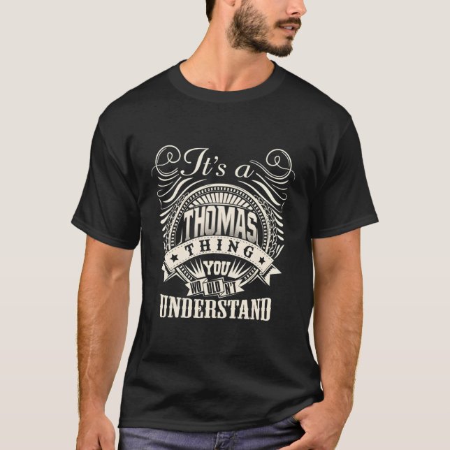 Es ist ein Thomas-Ding, das man Thomas nicht verst T-Shirt (Vorderseite)