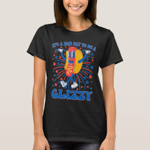 Es ist ein toller Tag, um ein Glizzy am 4. Juli Ho T-Shirt