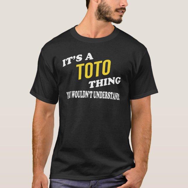 Es ist ein TOTO, was du nicht verstehen würdest T-Shirt (Vorderseite)